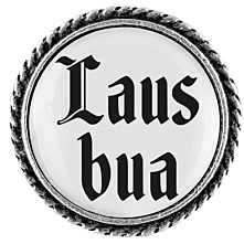 Gaudiknopf "Lausbua"